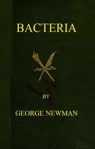 Cover of Bacteria Especially as they are related to the economy of nature, to industrial processes, and to the public health — Reading Companion