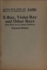 Cover of X-ray, violet ray, and other rays — Edition Insights