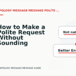 How to Make a Polite Request Without Sounding Demanding in Apology Message Message English
