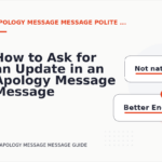 How to Ask for an Update in an Apology Message Message