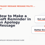 How to Make a Soft Reminder in an Apology Message Message