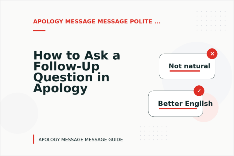 How to Ask a Follow-Up Question in Apology Message Message English How to Ask a Follow-Up Question in Apology Message Message English