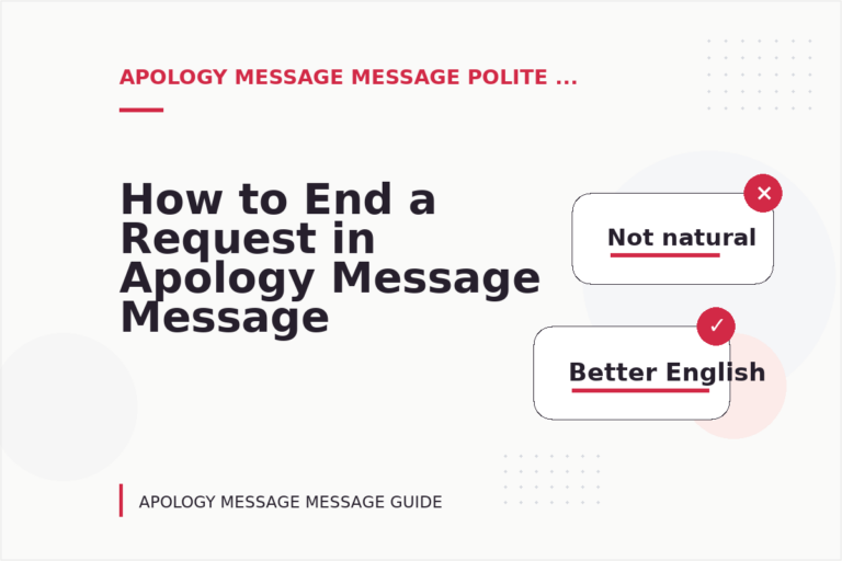How to End a Request in Apology Message Message English How to End a Request in Apology Message Message English