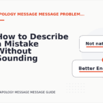 How to Describe a Mistake Without Sounding Rude in Apology Message Message English