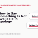 How to Say Something Is Not Available in Apology Message Message English