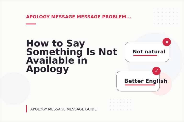 How to Say Something Is Not Available in Apology Message Message English How to Say Something Is Not Available in Apology Message Message English