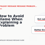 How to Avoid Blame When Explaining a Problem in Apology Message Message English