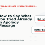 How to Say What You Tried Already in Apology Message Message English