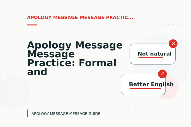 Apology Message Message Practice: Formal and Friendly Versions