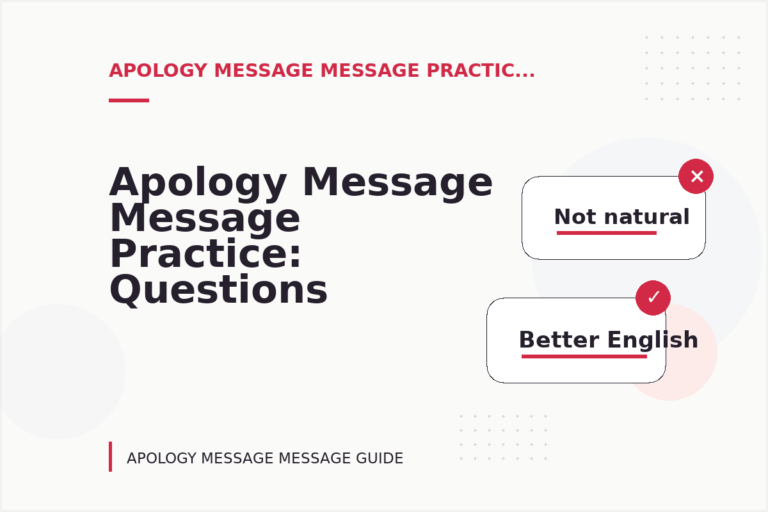 Apology Message Message Practice: Questions and Answers